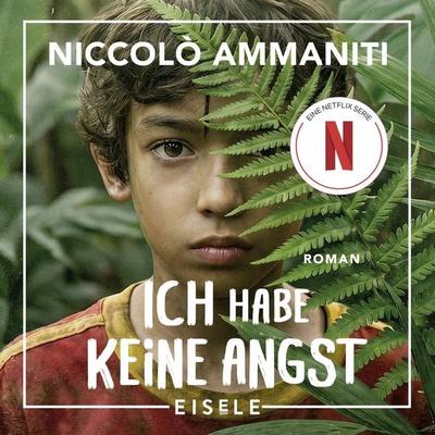 Ich habe keine Angst - Niccolò Ammaniti, Audio, 4071498470305