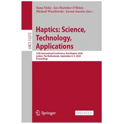 Haptics: Science, Technology, Applications, Fachbücher von Jess Hartcher-O'Brien, Jeroen Smeets, Ilana Nisky, Michaël Wiertlewski, Jess, Michal, Wiertlewski et al, Hartcher-OBrien