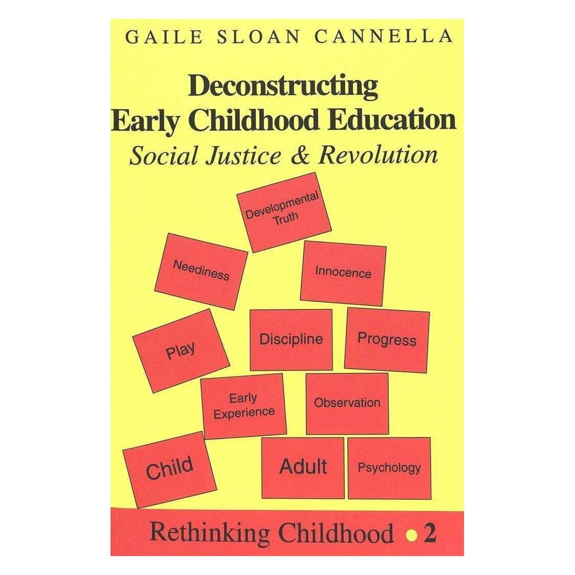 Peter Lang Deconstructing Early Childhood Education (Englisch, Softcover, Gaile S. Cannella) (42461600)