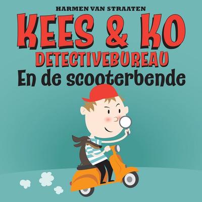 Kees& Ko detective bureau en de scooterbende - Harmen van Straaten, Audio, 9789463631716