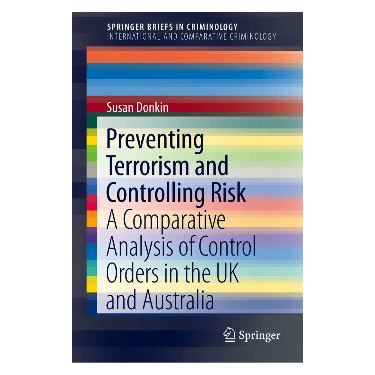 Springer Preventing Terrorism and Controlling Risk (Englisch, Softcover, Susan Donkin) (38973925)