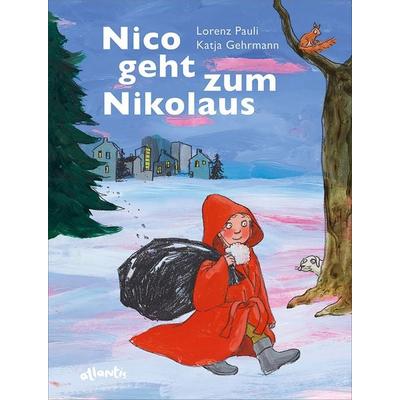 Nico geht zum Nikolaus, Gebundene Ausgabe von Lorenz Pauli, Atlantis Kinderbuch, 978-3-7152-0849-7