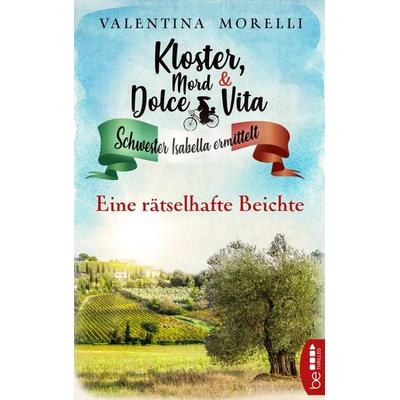 Kloster, Mord und Dolce Vita - Eine rätselhafte Beichte, Taschenbuch von Valentina Morelli, BeThrilled, 978-3-7413-0285-5