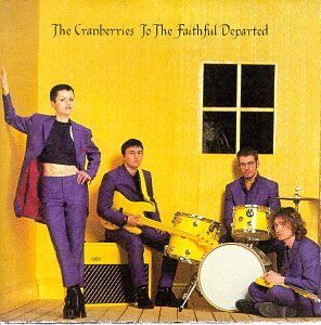 the Cranberries - To the Faithful Departed - Preis vom 11.10.2026 03:10:56 h