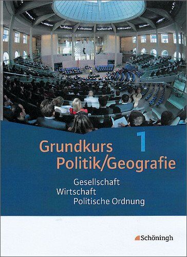 Grundkurs Politik/Geografie - Arbeitsbücher für die gymnasiale Oberstufe in Rheinland-Pfalz: Band 1 (Jahrgang 11): Gesellschaft - Wirtschaft - Politische Ordnung - Preis vom 15.10.2026 23:06:25 h