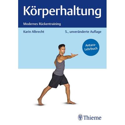 Körperhaltung, Taschenbuch von Karin Albrecht, Thieme, 978-3-13-245875-8