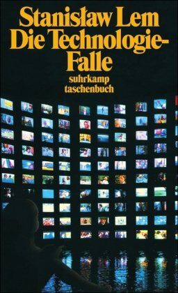 Stanislaw Lem - Die Technologiefalle: Essays (suhrkamp taschenbuch) - Preis vom 14.10.2026 23:07:16 h