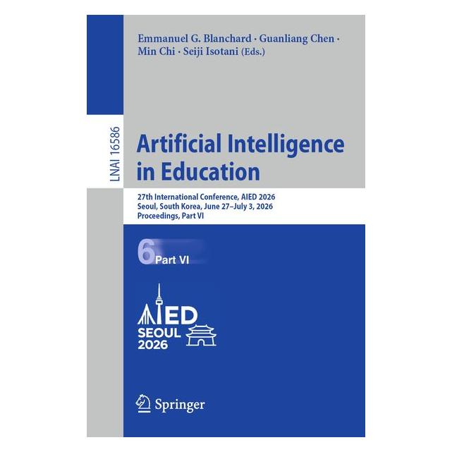 Springer Artificial Intelligence in Education (Englisch, Emmanuel G. Blanchard, Guanliang Chen, Min Chi, Seiji Isotani) (70564100)
