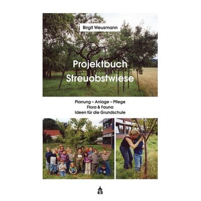 Projektbuch Streuobstwiese, Taschenbuch von Birgit Weusmann, Wbv Media, 978-3-8340-2218-9