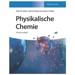 Physikalische Chemie, Fachbücher von Julio de Paula, James J. Keeler, Peter W. Atkins