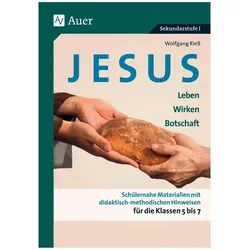 Jesus - Leben, Wirken, Botschaft Klasse 5-7, Schulbücher von Wolfgang Riess