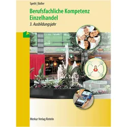 Berufsfachliche Kompetenz Einzelhandel - 3. Ausbildungsjahr. Baden-Württemberg, Schulbücher von Eberhard Boller, Hermann Speth