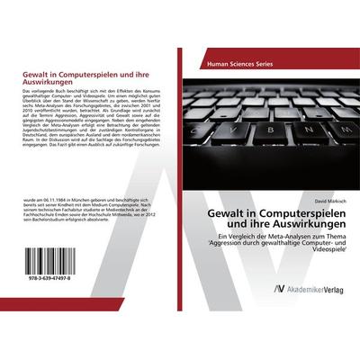Gewalt in Computerspielen und ihre Auswirkungen, Taschenbuch von David Märkisch, AV Akademikerverlag, 978-3-639-47497-8