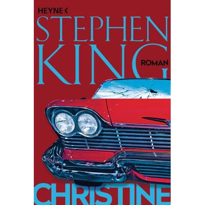 Christine, Taschenbuch von Stephen King, Heyne, 978-3-453-44158-3