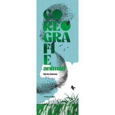 Coreografie animali, Gebundene Ausgabe von Núria Solsona, Camelozampa