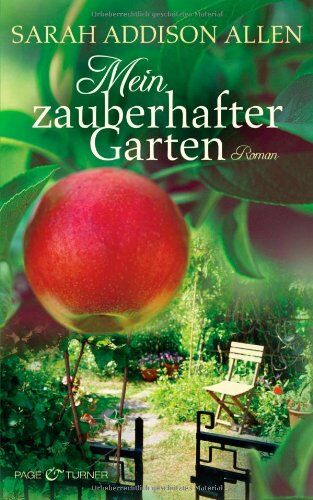 Sarah Addison Allen - Mein zauberhafter Garten: Roman - Preis vom 12.10.2026 11:37:12 h