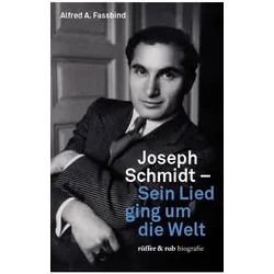 Joseph Schmidt, Biografien von Alfred A. Fassbind