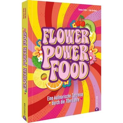 Flower Power Food, Gebundene Ausgabe von Thomas Ortler, Christian, 978-3-9895107-9-1