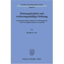Meinungsfreiheit und verfassungsmässige Ordnung., Fachbücher von Harald K. Voss