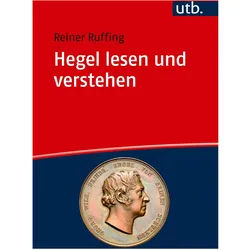 Hegel lesen und verstehen, Fachbücher von Reiner Ruffing