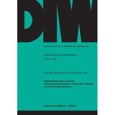 Wechselwirkungen zwischen Infrastrukturausstattung, strukturellem Wandel und Wirtschaftswachstum., Taschenbuch von Ulrich Voigt,Stefan Bach,Martin