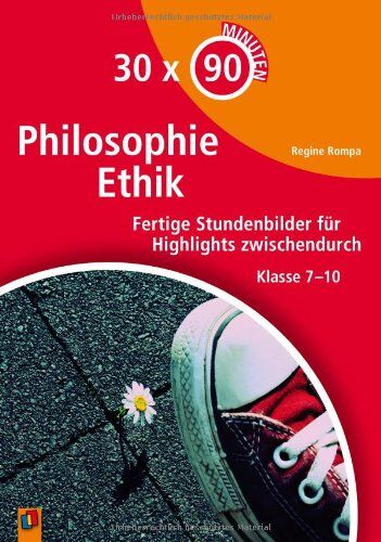 Regine Rompa - 30 x 90 Minuten - Philosophie/Ethik: Fertige Stundenbilder für Highlights zwischendurch Klasse 7-10 - Preis vom 14.10.2026 23:07:16 h