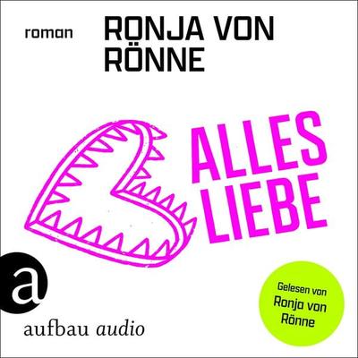 Alles Liebe - Ronja von Rönne, Audio, 9783757021078