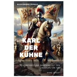 Dumas:Karl der Kühne, Belletristik von Alexandre Dumas