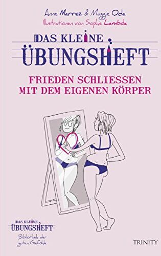Anne Marrez - Das kleine Übungsheft - Frieden schließen mit dem eigenen Körper - Preis vom 13.10.2026 19:28:25 h