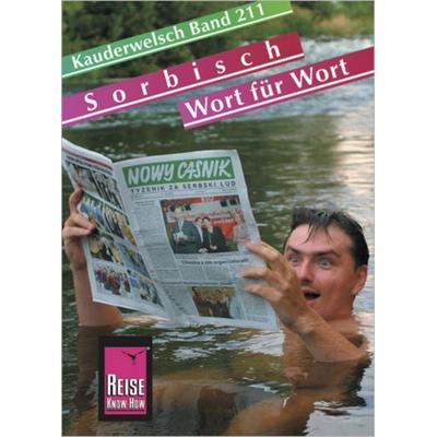 Reise Know-How Sprachführer Sorbisch - Wort für Wort, Taschenbuch von Till Vogt,Tobias Geis, Reise Know-How Verlag Peter Rump GmbH, 978-3-89416-381-5