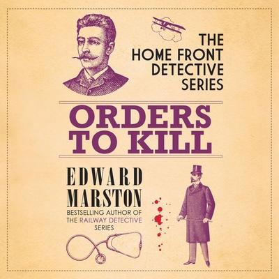 Orders to Kill - Edward Marston, Audio, 9781407996400