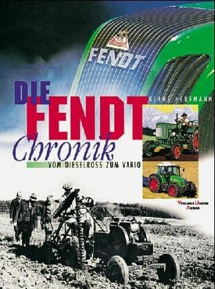 Klaus Herrmann - Die Fendt-Chronik - Preis vom 30.09.2026 09:01:18 h