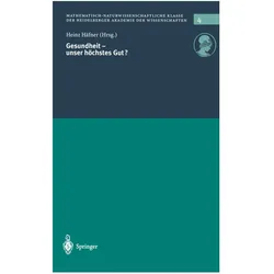 Gesundheit - unser höchstes Gut?, Fachbücher von Heinz Häfner