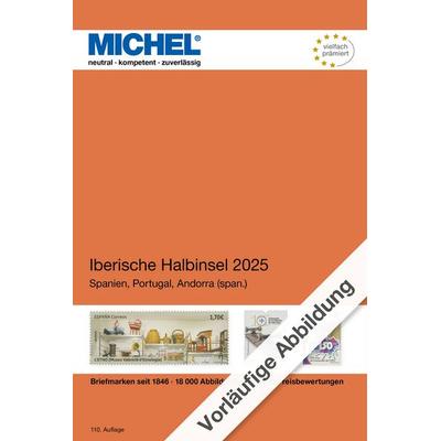 Iberische Halbinsel 2025, Gebundene Ausgabe von MICHEL-Redaktion, Schwaneberger, 978-3-95402-504-6