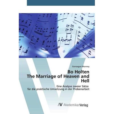 Bo Holten The Marriage of Heaven and Hell -