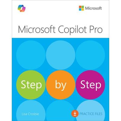 Microsoft Copilot Pro Step by Step, Taschenbuch von Lisa Crosbie, Pearson Education Limited, 978-0-13-536942-5