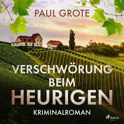 Verschwörung beim Heurigen - Paul Grote, Audio, 9788728535264