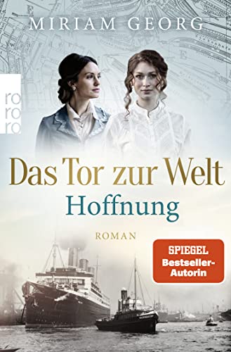 Miriam Georg - Das Tor zur Welt: Hoffnung: Roman (Die Hamburger Auswandererstadt, Band 2) - Preis vom 09.10.2026 07:28:09 h