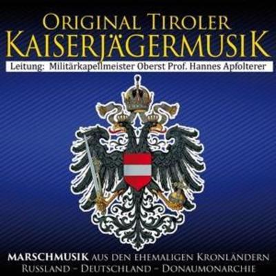 Marschmusik aus den ehemaligen Kronländern - Original Tiroler Kaiserjägermusik, CD
