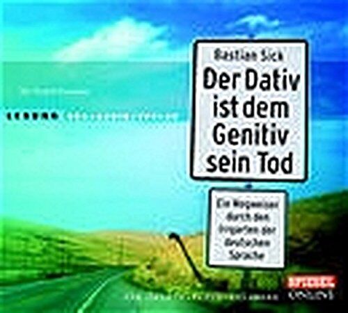 Bastian Sick - Der Dativ ist dem Genitiv sein Tod: Ein Wegweiser durch den Irrgarten der deutschen Sprache. Die Zwiebelfisch-Kolumnen. (2 CDs) - Preis vom 30.09.2026 09:01:18 h