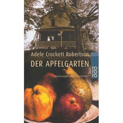 Der Apfelgarten, Taschenbuch von Adele Crockett Robertson, Rowohlt Taschenbuch