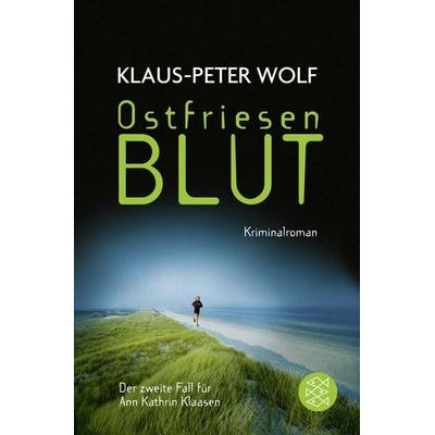 Ostfriesenblut / Ann Kathrin Klaasen Band 2, Taschenbuch von Klaus-Peter Wolf, Fischer Taschenbuch Verlag