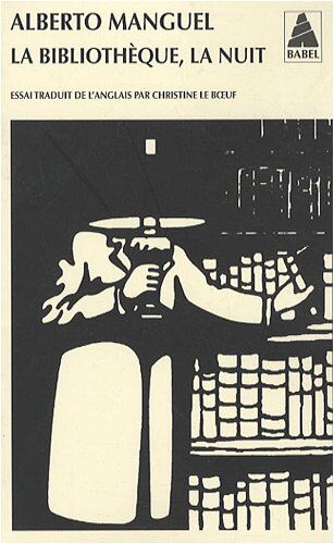 Alberto Manguel - La bibliothèque, la nuit : essai - Preis vom 14.10.2026 23:07:16 h