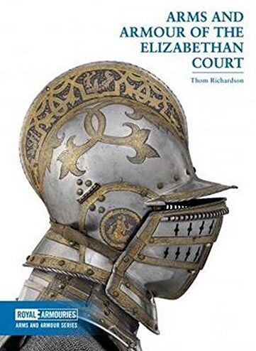 Thom Richardson - Arms and Armour of the Elizabethan Court - Preis vom 09.10.2026 07:28:09 h