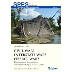 Civil War? Interstate War? Hybrid War?, Fachbücher von Jakob Hauter, Andreas Umland