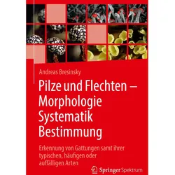 Pilze und Flechten – Morphologie, Systematik, Bestimmung, Fachbücher von Andreas Bresinsky
