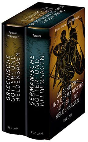 Reiner Tetzner - Griechische und Germanische Götter- und Heldensagen: Nach den Quellen neu erzählt - Preis vom 12.10.2026 11:37:12 h