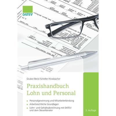 Praxishandbuch Lohn und Personal, Gebundene Ausgabe von Ingrid Grube,Christian Beck, Datev, 978-3-96276-014-4
