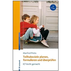 Teilhabeziele planen, formulieren und überprüfen, Fachbücher von Manfred Pretis