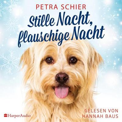 Stille Nacht, flauschige Nacht (ungekürzt) - Petra Schier, Audio, 9783365006030